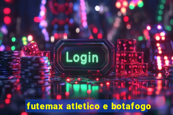 futemax atletico e botafogo